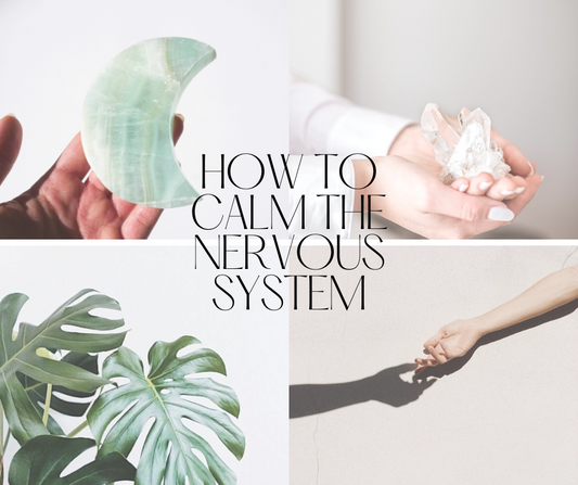 How to Calm the Nervous System